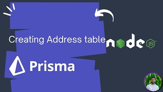 Adding Address table to E-Commerce App | NodeJs and Prisma ORM