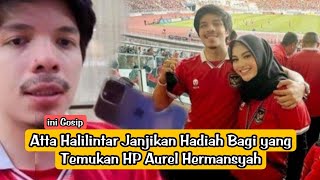 📽️Atta Halilintar Janjikan Hadiah Bagi yang Temukan HP Aurel Hermansyah