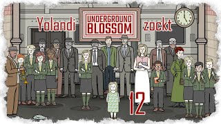 let's play UNDERGROUND BLOSSOM ♦ #12 ♦ Das wirkliche Ende [ENDE]