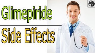 Glimepiride Side Effects | Amaryl (Glimepiride) Warnings and Adverse Reactions