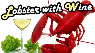 Cooking - Lobster in White Wine - Noodle - Recipe