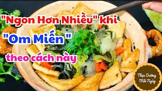 Hãy làm món Miến dong om bắp cải, bạn sẽ thích ăn nó mỗi ngày