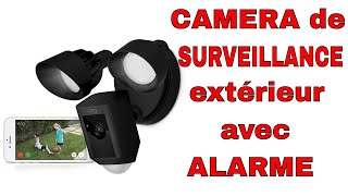 🕵 Caméra de surveillance extérieur avec alarme intégrée - Ring Floodlight Cam