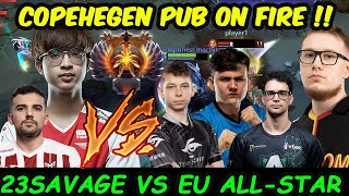 23savage vs EU ALL STAR (iLTW Nisha Gpk lelis) #Ti13 COPENHAGEN Ranked Dota 2