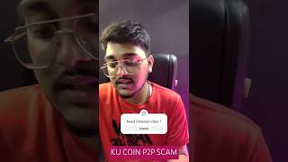 Ku Coin is legal in india ?? Kucoin scam @KuCoinExchange II Crypto P2P scam in #kucoin