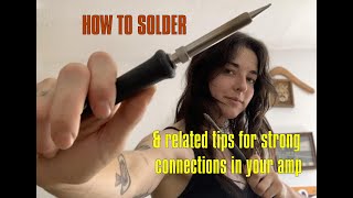 How to Solder | Application and Examples for Amp Repair | The Electric Lady