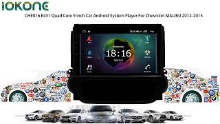 iokone CHE016 E431 Quad Core 9 inch Car Android System Player For Chevrolet MALIBU 2012-2015