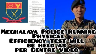 Meghalaya Police Running Physical Efficiency Test Will be Held As Per Centre Date Video