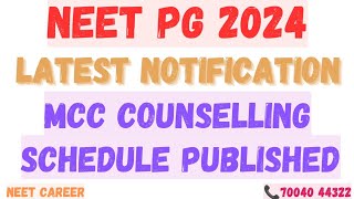 NEET PG 2024 | MCC and State Counselling Schedule Published | Latest Notification