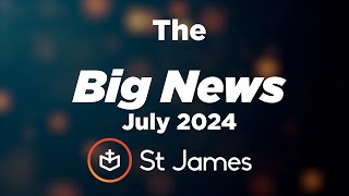 The Big News | July 2024