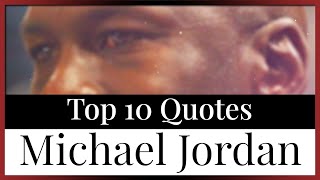 Top 10 Quotes Michael Jordan | Basketball Great