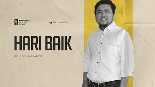 Hari Baik - Bp Roy Haryanto