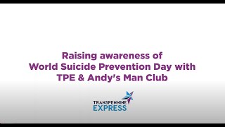 World Suicide Prevention Day: TPE & Andy's Man Club