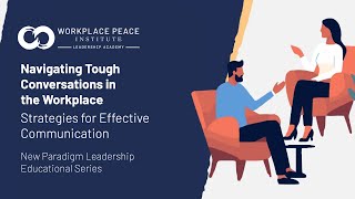 Navigating Tough Conversations in the Workplace | Free Online Leadership Training