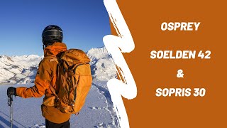 TEST & AVIS [ #Review ] → Sacs OSPREY Soelden 42 & Sopris 30 testés par Corentin et Noëllie