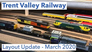 Layout Update - March 2020 ~ Trent Valley Railway #34