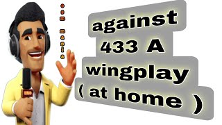 OSM TACTICS 2024 : Against OSM 433A Wingplay at Home