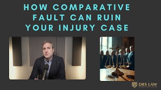 How Comparative Fault Can RUIN Your Personal Injury Case