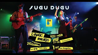 Fugu Dugu "Lunatic Parade" West Coast Tour 2024