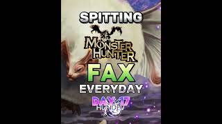 Spitting Monster Hunter FAX Everyday | #shorts #sunbreak #mhw #mhwilds