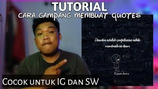 TUTORIAL || Cara gampang membuat quotes 2021