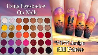 NAIL HACK: Eye shadow On Nails | Creating Sunset Nails Using Jaclyn Hill New Palette