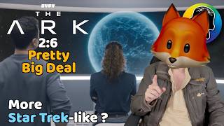 The Ark - More Star Trek-like ? (Review of S2:E6 - Pretty Big Deal)