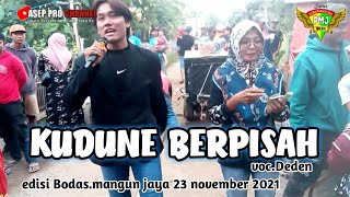 New Super pmj 100%asli // KUDUNE BERPISAH voc.Deden edisi Bodas mangun jaya 23 nov 2021