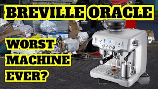 Breville Oracle | Is This The Worst Machine?