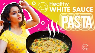 How to make white sauce pasta? Quick & Easy| Sushma Nair| #healthy #pasta