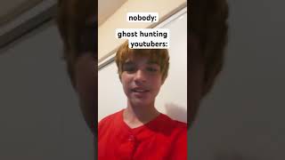 Ghost hunting youtubers be like: #brandonytthebest #idkwhatimdoing #shorts #memes #trending