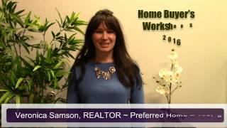 Veronica Samson Realtor on Preferred Home Buyer Worshop Video