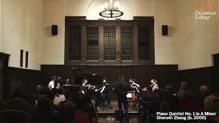 Piano Quintet No. 1 in A Minor: Sherwin Zhang | Yves Dhar, Occidental College