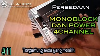 PERBEDAAN MONOBLOCK DAN POWER 4 CHANNEL