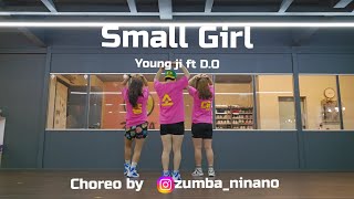 Small Girl / Youngji ft D.O / 스몰걸 / 영지 & 경수 / ZUMBA  COOLDOWN / KPOP COOLDOWN / 줌바니나노