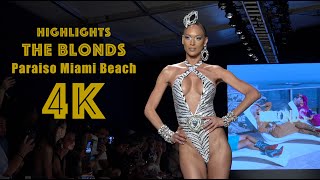 THE BLONDS HIGHLIGHTS Paraiso Miami Beach 2023 Bikini Swimwear show 4K Miami Swim Week