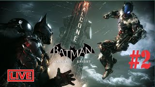 Batman: Arkham Knight | Part 02 Starting Story Live Stream Full Walkthrough