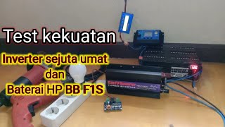 Riview inverter NBQ1000W dan Baterai HP rakitan BlackBerry F1S (3S 62P/12V 77Ah)