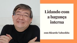 Lidando com a bagunça interna