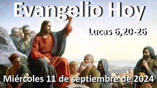 EVANGELIO DEL DIA - Miércoles 11 de septiembre de 2024 - Lucas 6,20-26