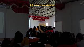 B.ED Lesson plan workshop#shortsfeed #dailyvlog #shortvideo #shortvideo #youtube #youtube #explore