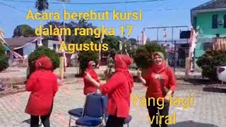 Yang Lagi viral !? acara berebut kursi dalam rangka 17 Agustus