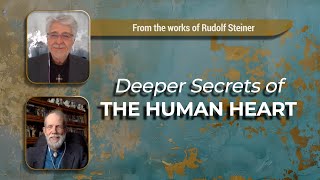 Deeper Secrets of the Human Heart