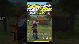 Me visto de Adansito a 1 Partida de Heroico en Br😨en Duo vs Squads y esto Pasó🇧🇷 #freefire