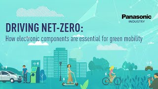 DRIVING NET-ZERO - How electrical components are essential for green mobility