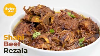 Shahi Beef Rezala | শাহী বিফ রেজালা