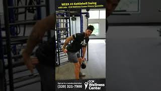 CCM Wellness Center - Week 3 Kettlebell Training - Swing