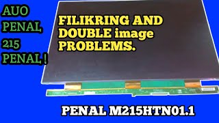 M215HTN01.1 PENAL REPAIR# M215HTN01.1 PENAL FILIKRING PROBLEM #