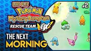 Let's Play Pokemon Mystery Dungeon Rescue Team DX #2 - The Next Morning...