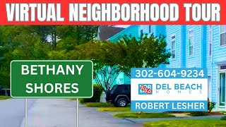 Bethany Shores Virtual Neighborhood Tour | Bethany Beach Delaware Homes For Sale